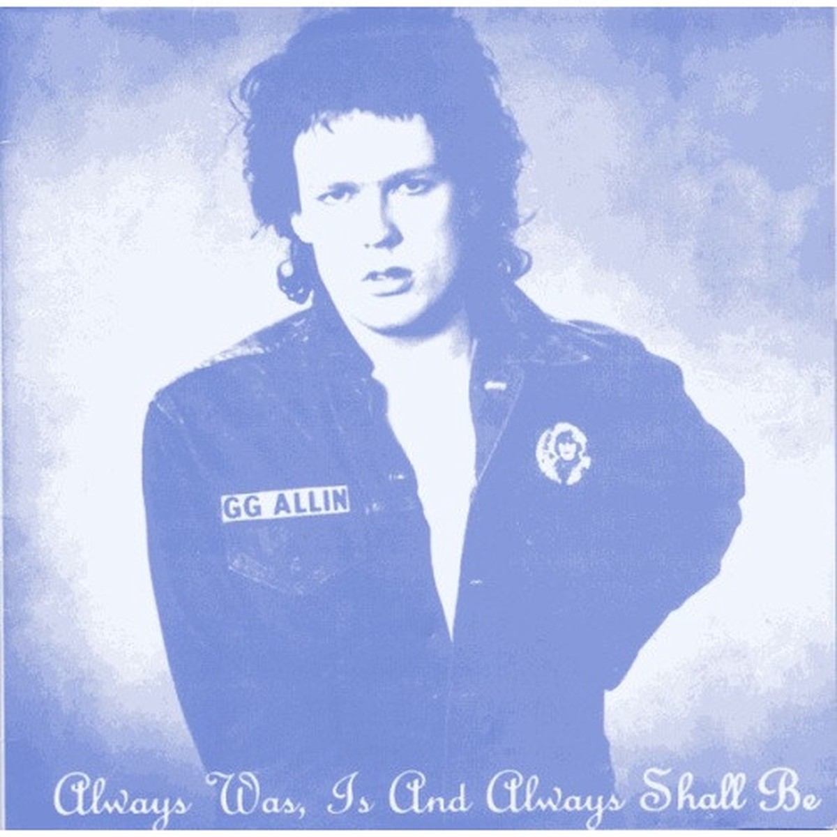 GG Allin – Always Was, Is And Always Shall Be – LP Vinyl
