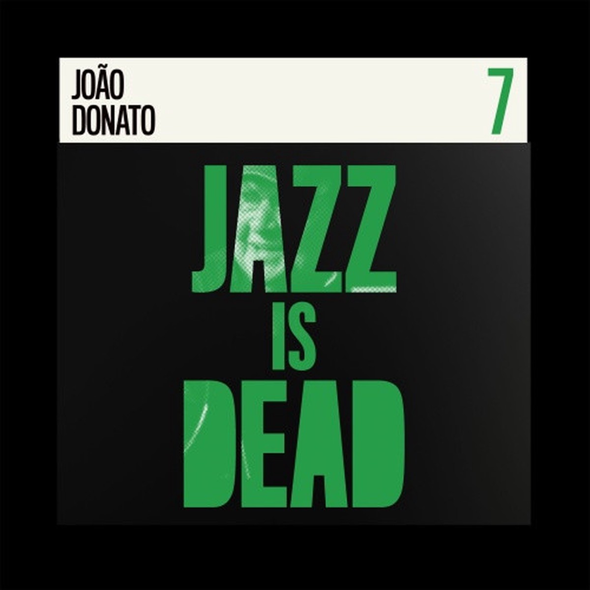 Joao Donato / Adrian Young & Ali Shaheed Muhammad – Jazz Is Dead 7 – LP Vinyl