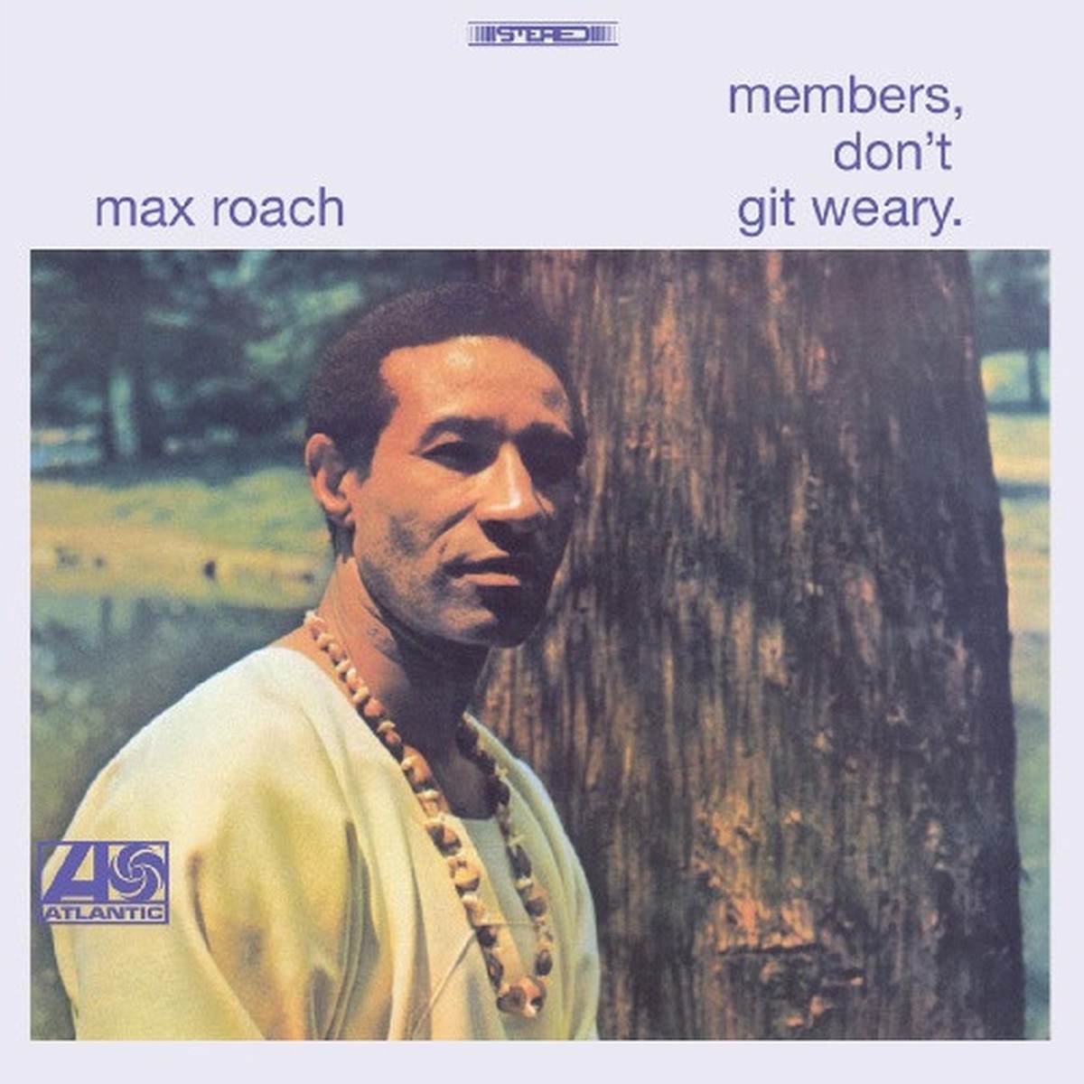 Max Roach – Members, Don’t Git Weary – LP Vinyl