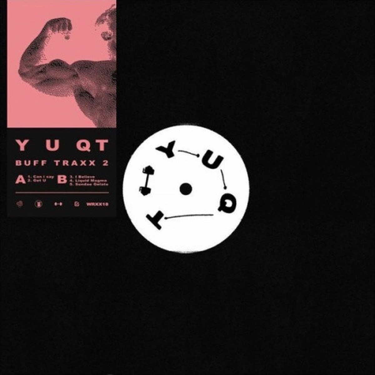Y U QT – Buff Traxx Ep 2 – 12″ Vinyl