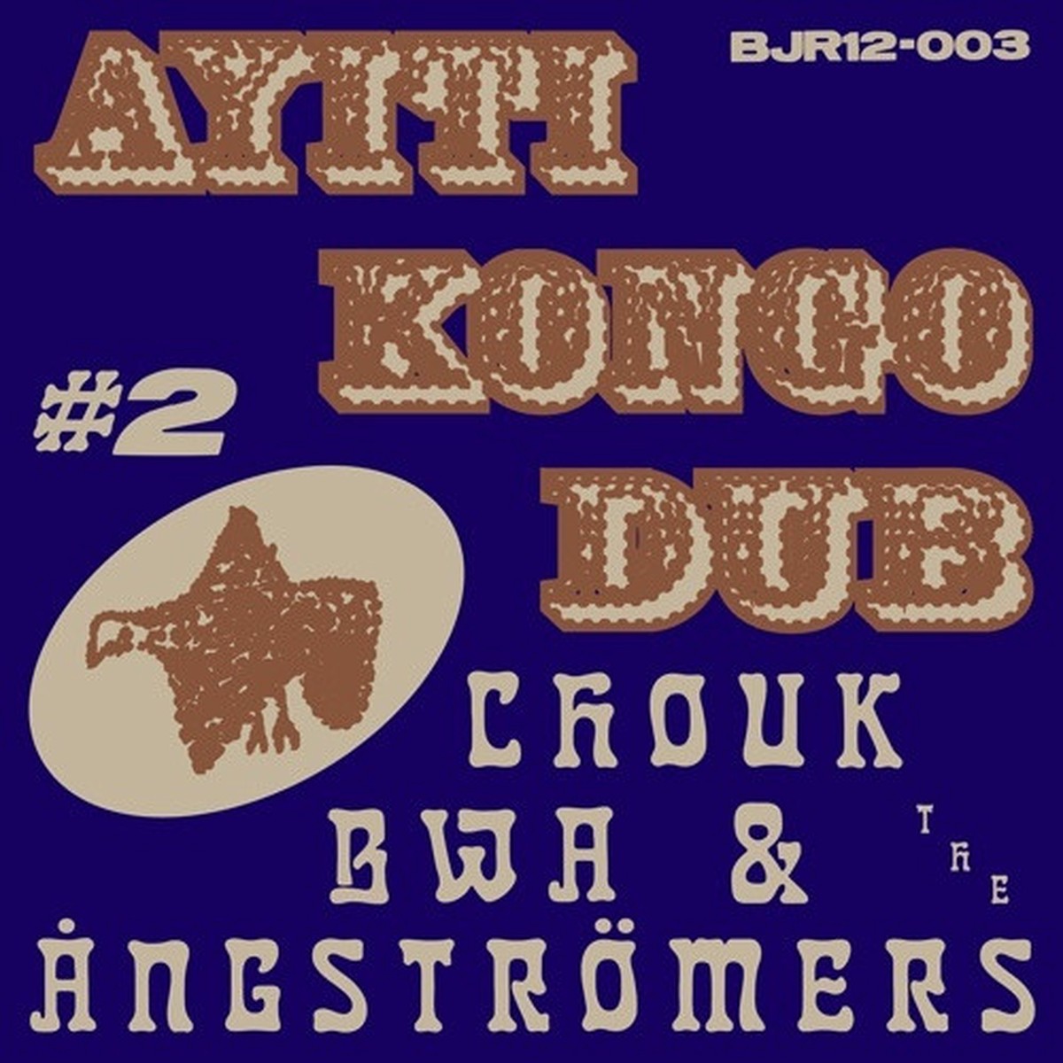 Chouk Bwa & The Angstromers – Ayiti Kongo Dub #2 – 12″ Vinyl