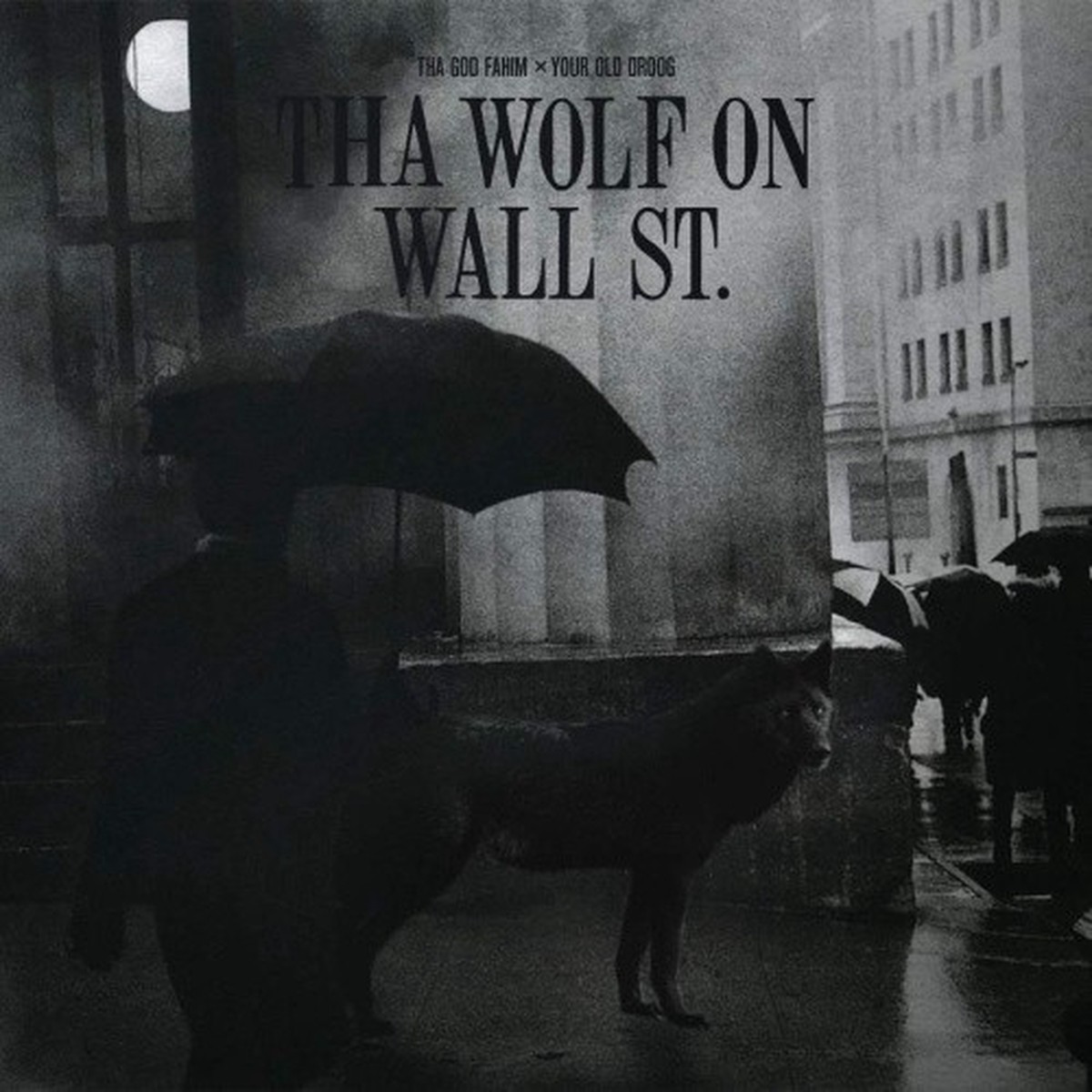 Tha God Fahim x Your Old Droog – Tha Wolf On Wall St. – LP Vinyl