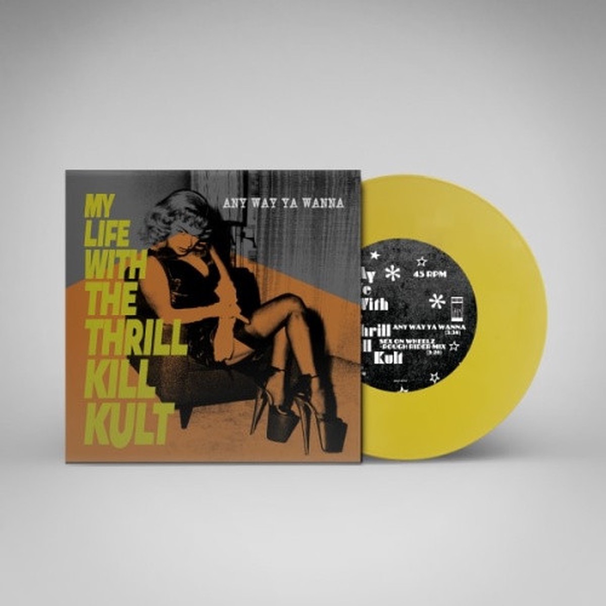 My Life With The Thrill Kill Kult – Any Way Ya Wanna – 7″ Colored Vinyl