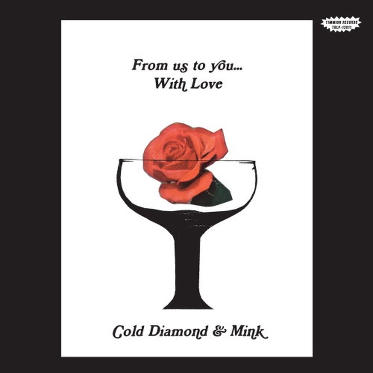 Cold Diamond & Mink – From Us To YouWith Love – LP Colored Vinyl