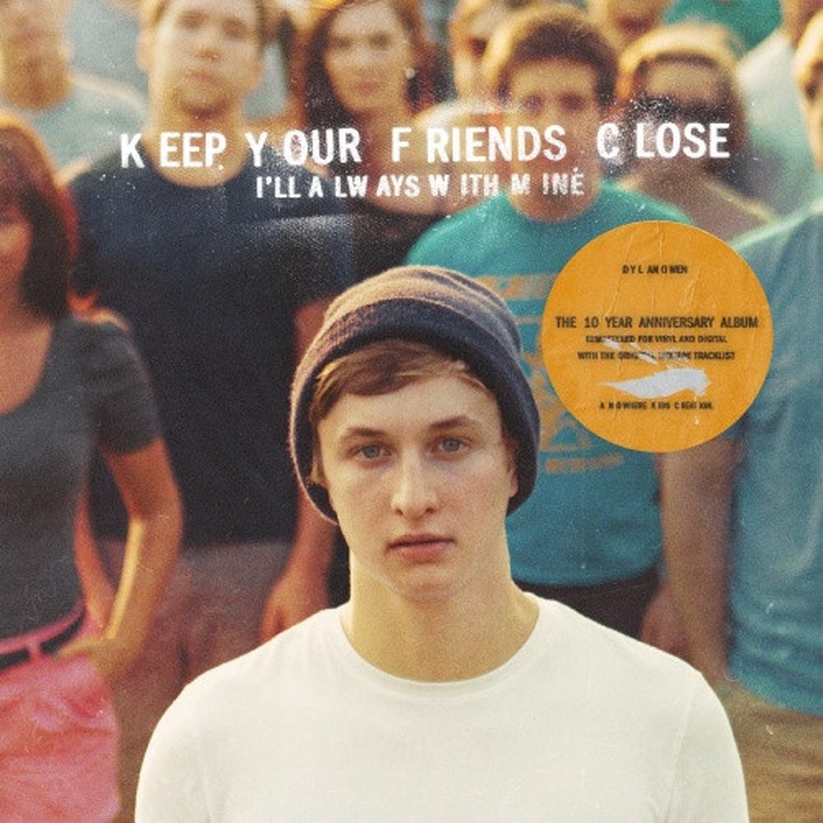 Dylan Owen – Keep Your Friends Close, I’ll Always With Mine – LP Vinyl