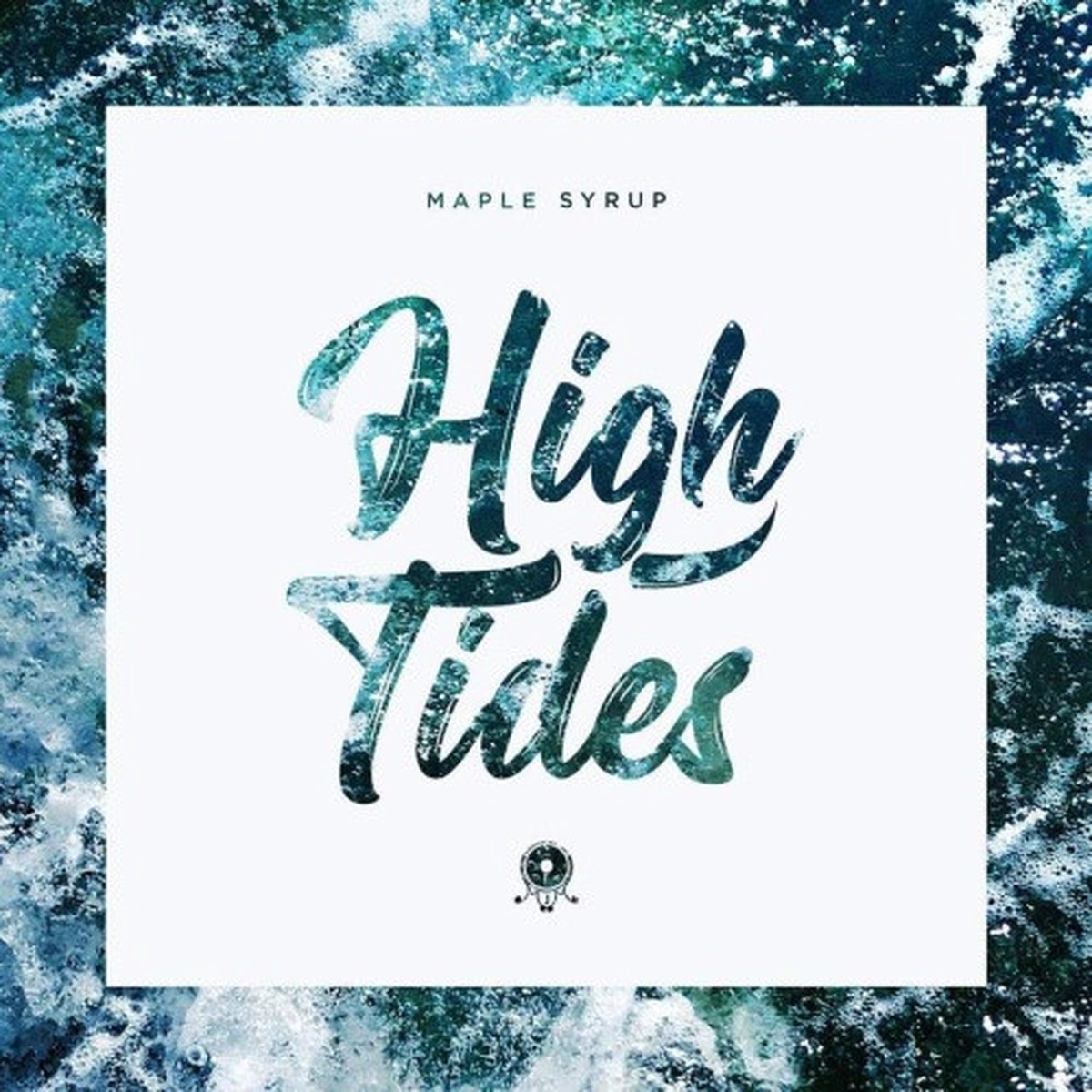 Maple Syrup – High Tides – LP Vinyl