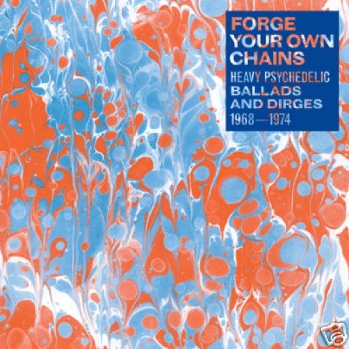 Various Artists – FORGE YOUR OWN CHAINS Heavy Psychedelic Ballads – 2x LP Vinyl