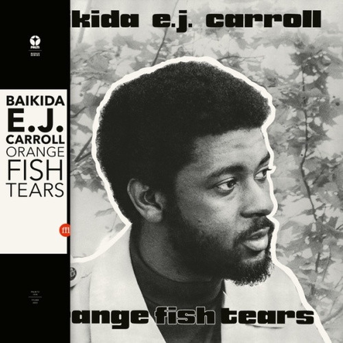 Baikida E.J. Carroll – Orange Fish Tears – LP Vinyl