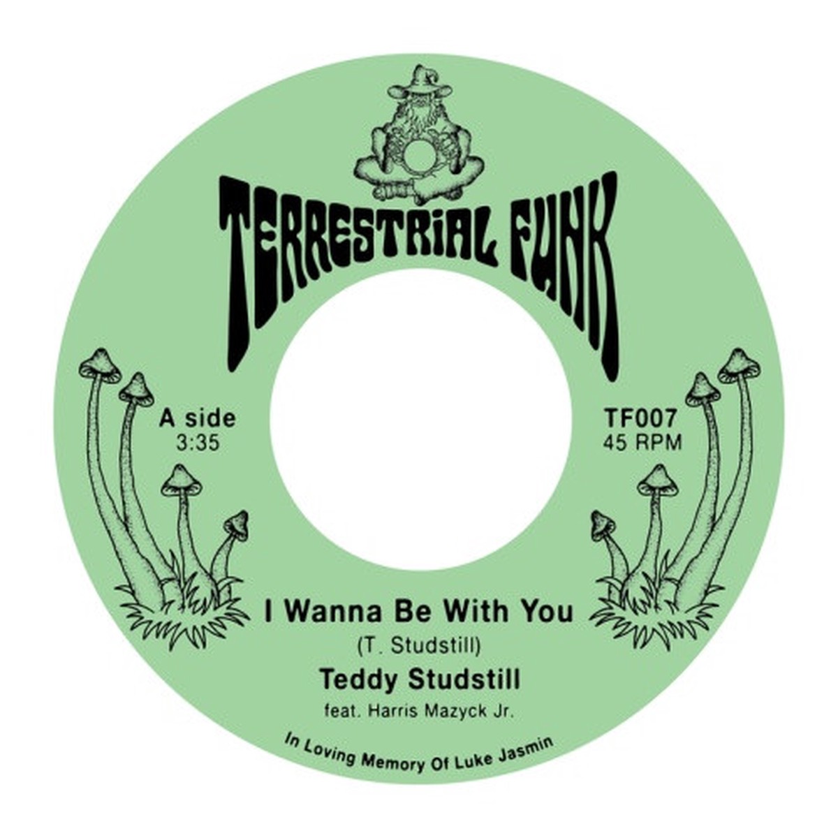 Teddy Studstill – I Wanna Be With You – 7″ Vinyl