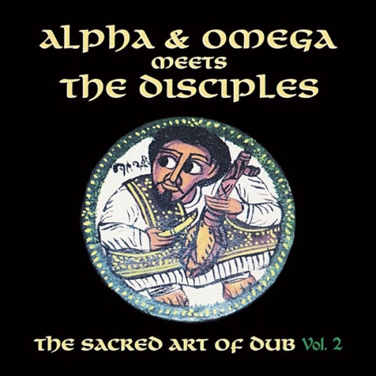 Alpha & Omega Meets The Disciples – The Sacred Art Of Dub Vol. 2 – LP Colored Vinyl