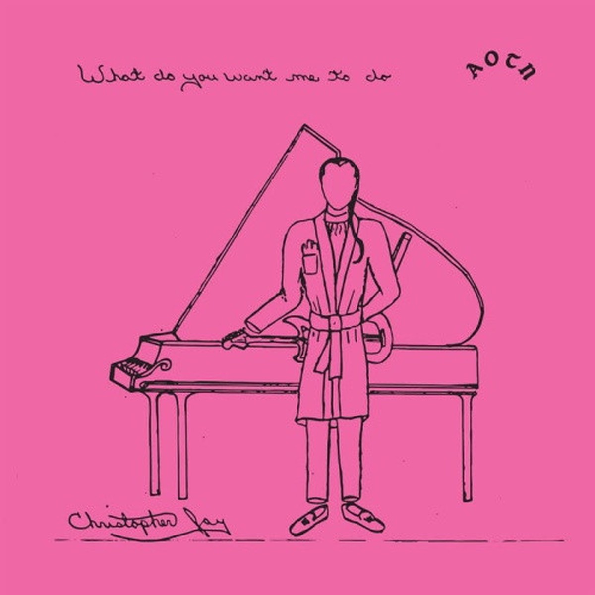 Christopher Jay – What Do You Want Me To Do – 7″ Vinyl