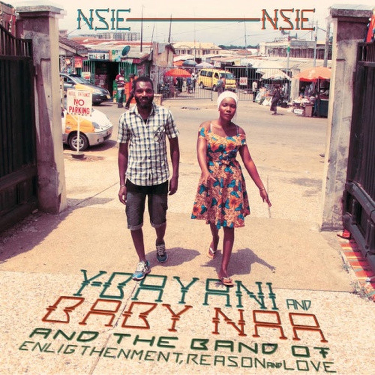 Y-Bayani & Baby Naa & The Band Of Enlightenment, Reason And Love – Nsie Nsie – LP Vinyl