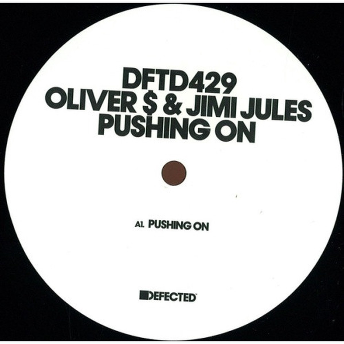 Oliver $ & Jimi Jules – Pushing On / Dub – 12″ Vinyl