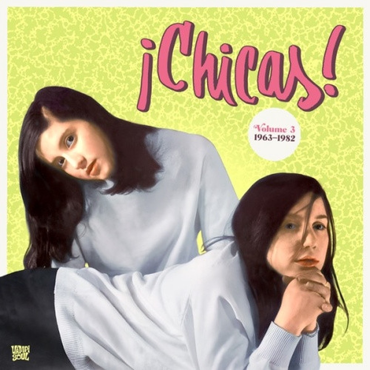 Various Artists – Chicas! Vol. 3 1963-1982 – 2x LP Vinyl