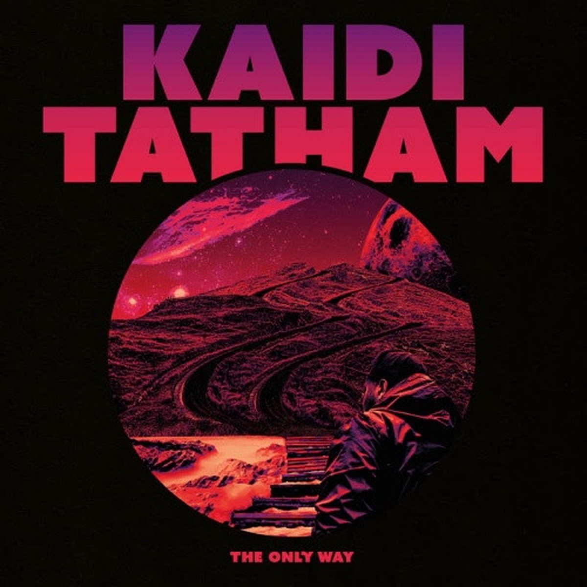 Kaidi Tatham – The Only Way – LP Vinyl