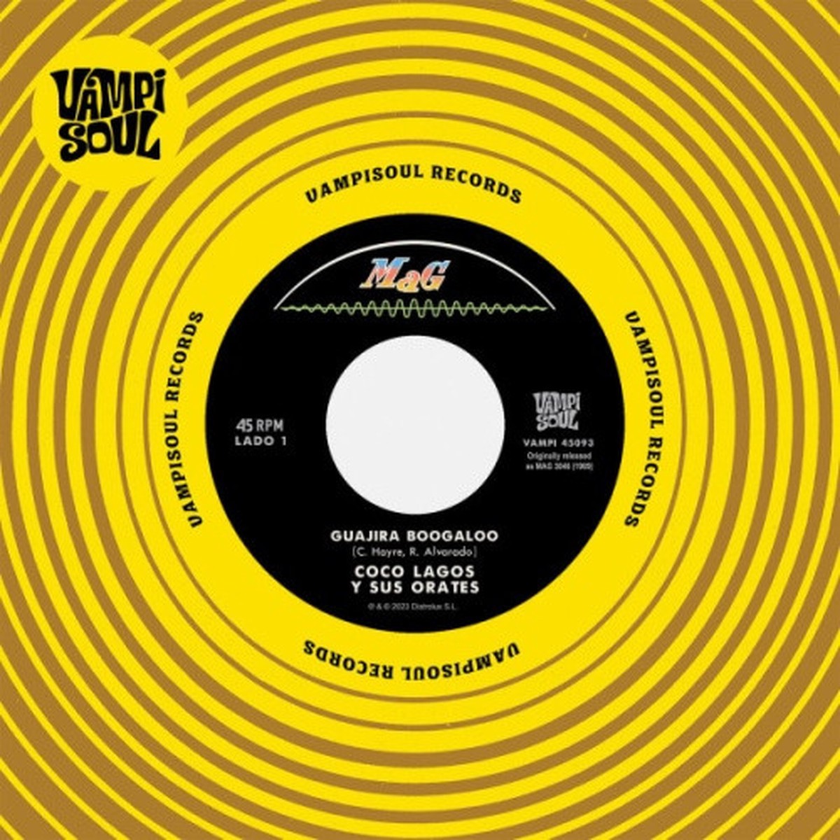 Coco Lagos Y Sus Orates / Los Destellos – Guajira Boogaloo / Guajira Sicodelica – 7″ Vinyl