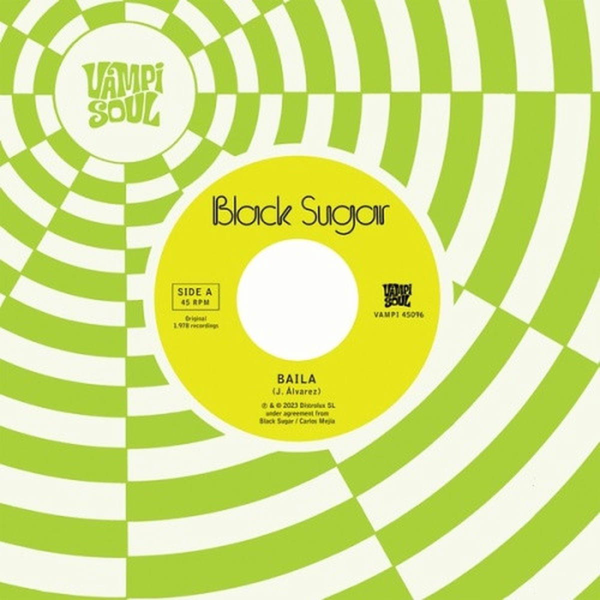 Black Sugar – Baila / Sha La La Means I Love You – 7″ Vinyl