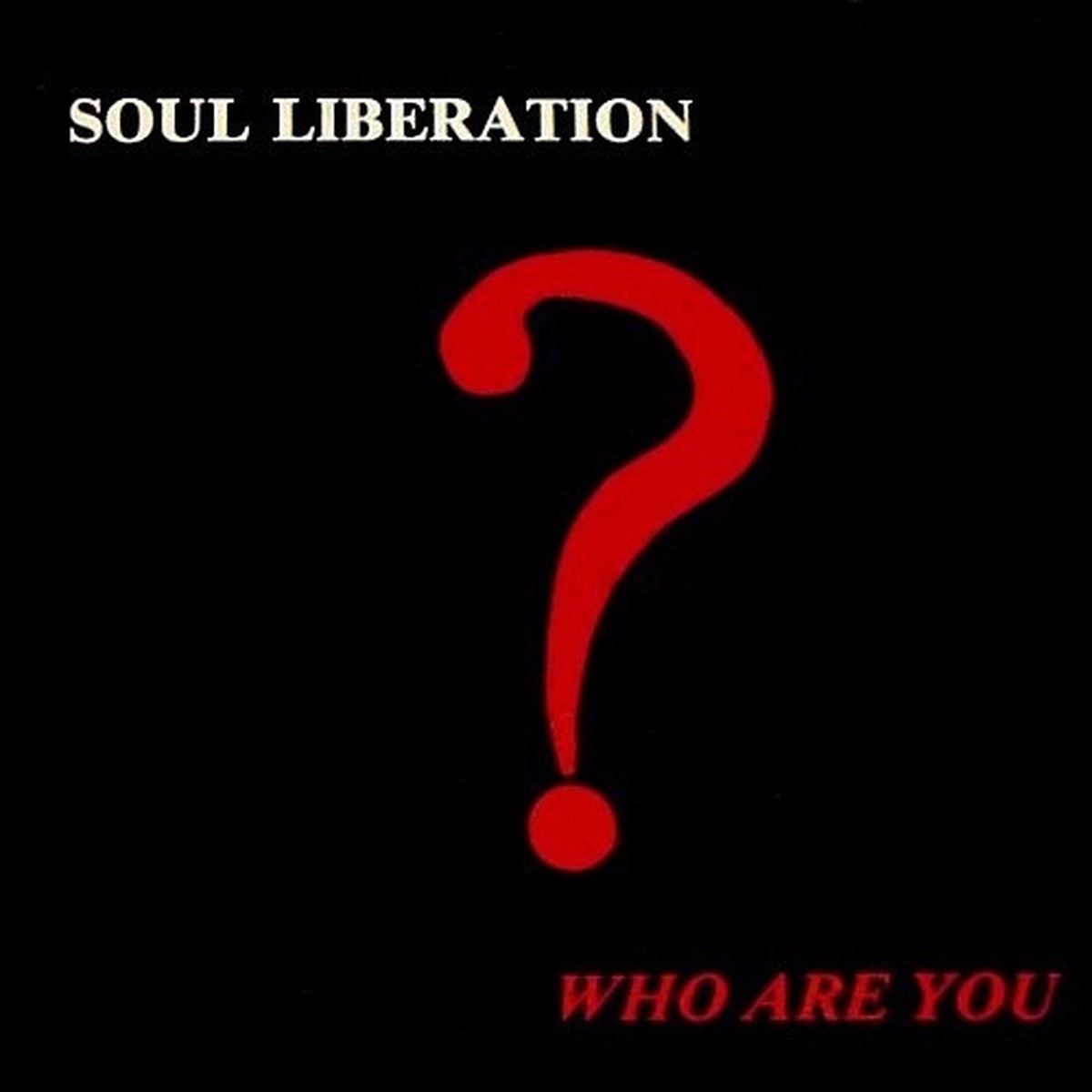 Soul Liberation – Who Are You – LP Vinyl