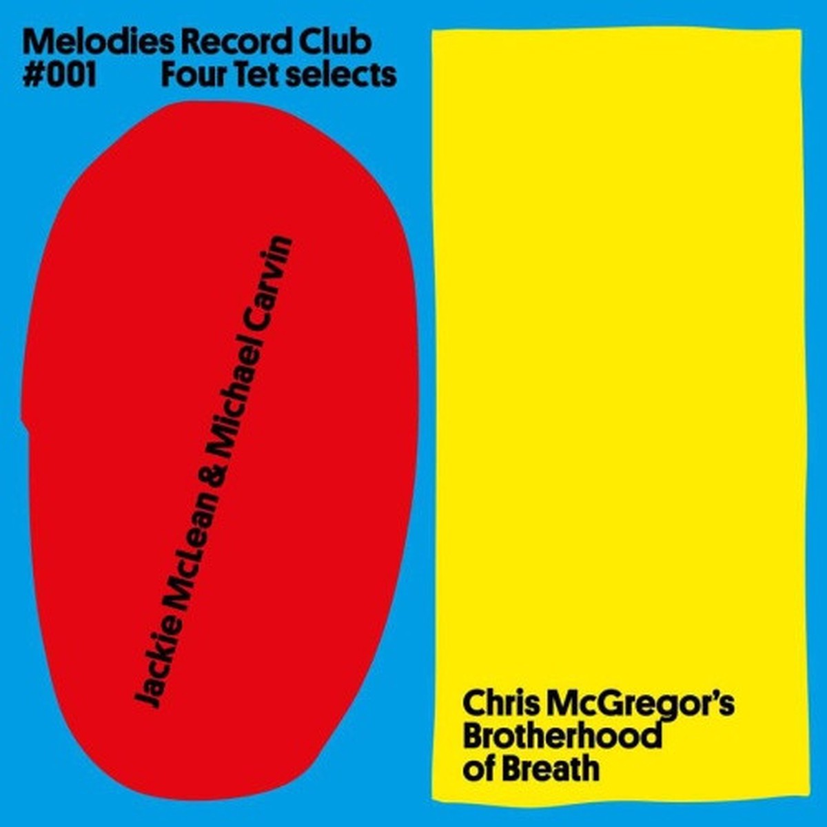 Jackie McLean & Michael Carvin / Chris McGregor’s Brotherhood Of Breath – Melodies Record Club 001: Four Tet Selects – 12″ Vinyl