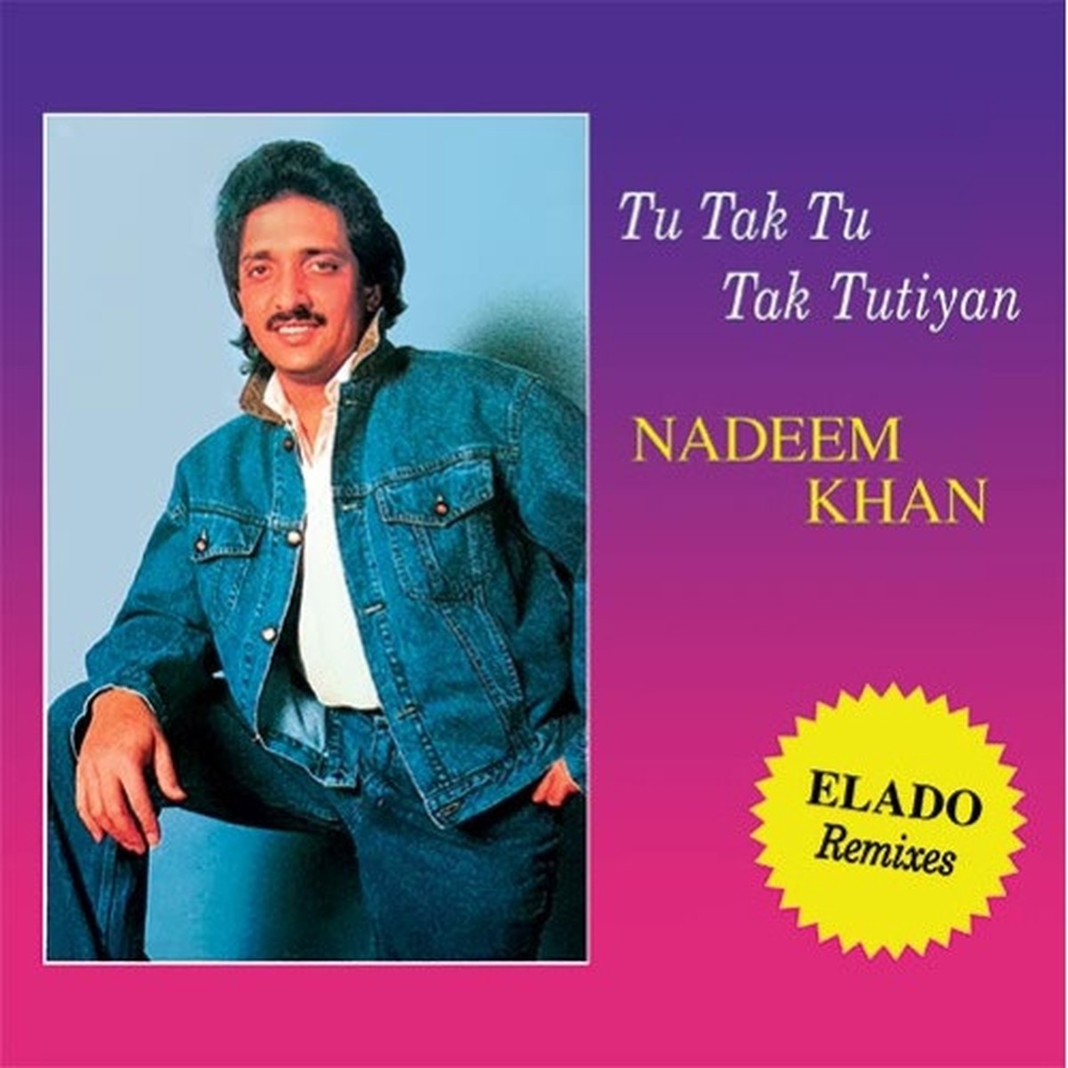Nadeem Khan – Tu Tak Tu Tak Tutiyan (Elado Remixes) – 7″ Vinyl