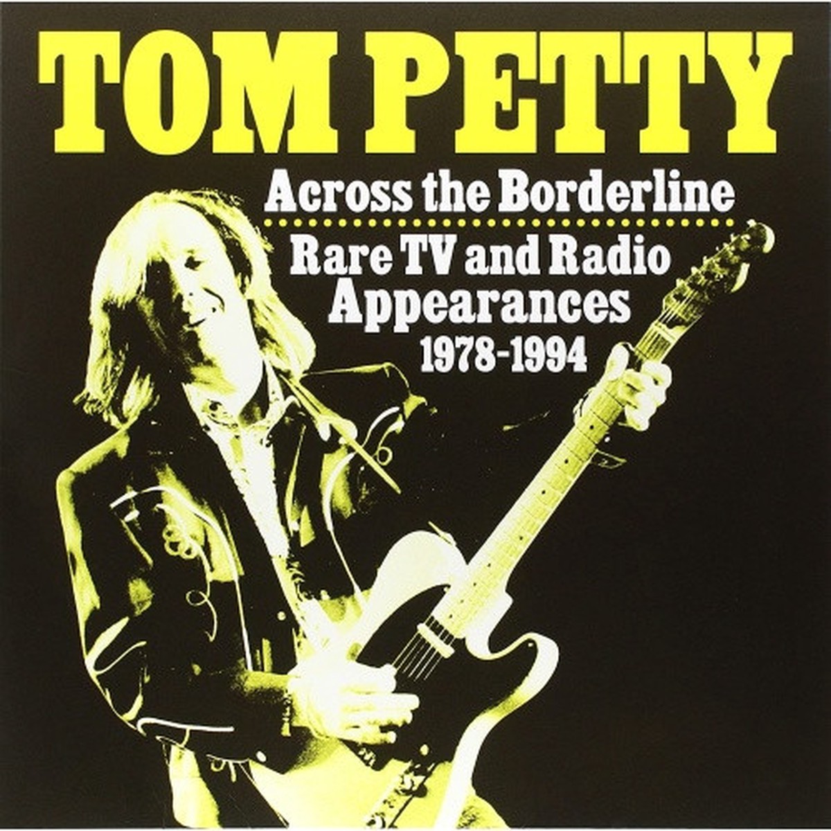 Tom Petty – Across The Borderline: Rare TV & Radio Appearances 1978-1994 – LP Vinyl
