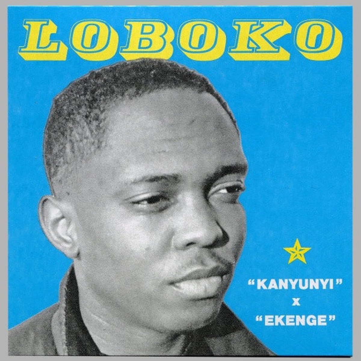 Loboko – Kanyunyi / Ekenge – 7″ Vinyl