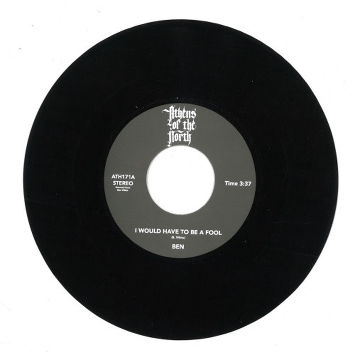 Ben White – I Would Have To Be A Fool – 7″ Vinyl