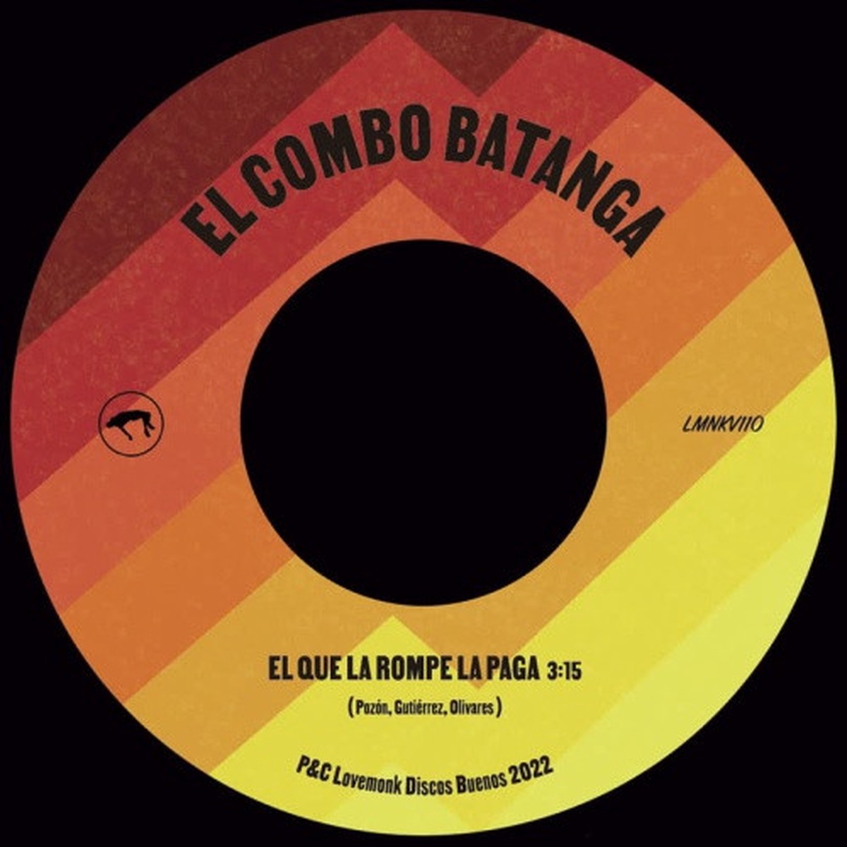 El Combo Batanga – El Que La Rompe La Paga – 7″ Vinyl