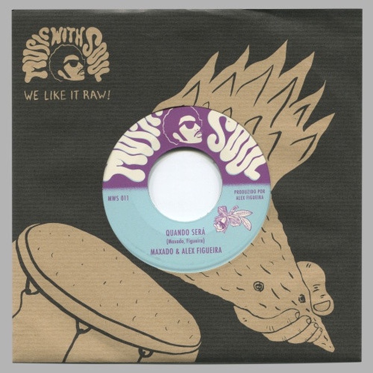 Maxado & Alex Figueira – Quando Sera – 7″ Vinyl