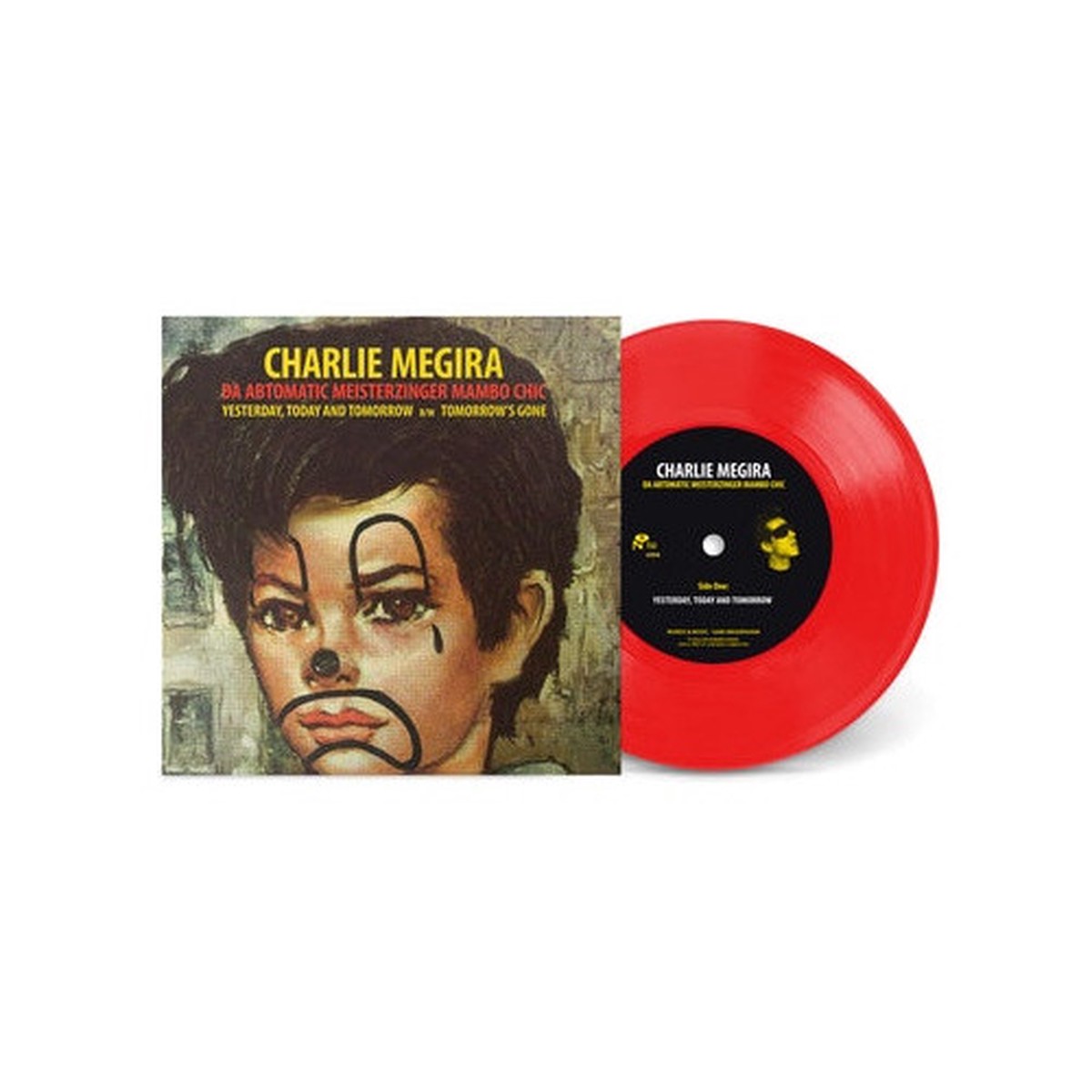 Charlie Megira Und The Hefker Girl – Yesterday, Today, and Tomorrow – 7″ Colored Vinyl