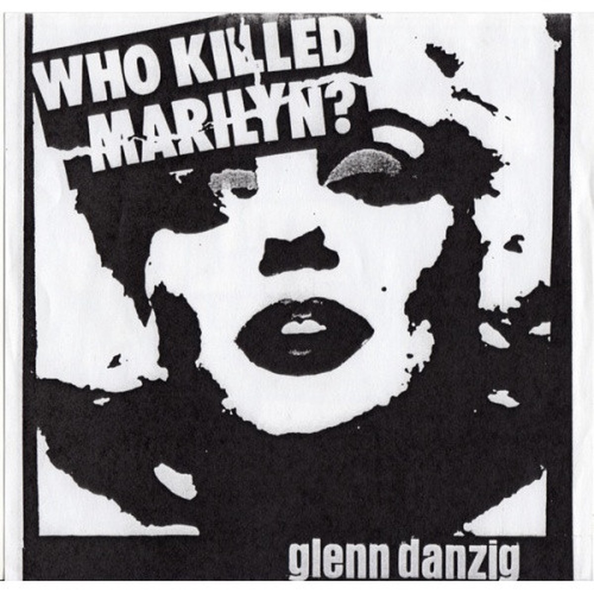 Glenn Danzig – Who Killed Marilyn? – 7″ Vinyl