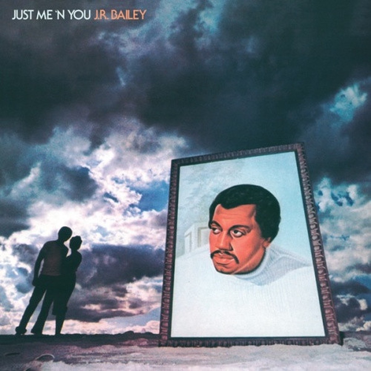 J.R. Bailey – Just Me ‘N’ You – LP Vinyl