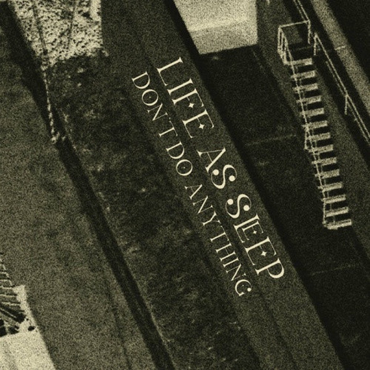Life As Sleep – Don’t Do Anything – LP Vinyl