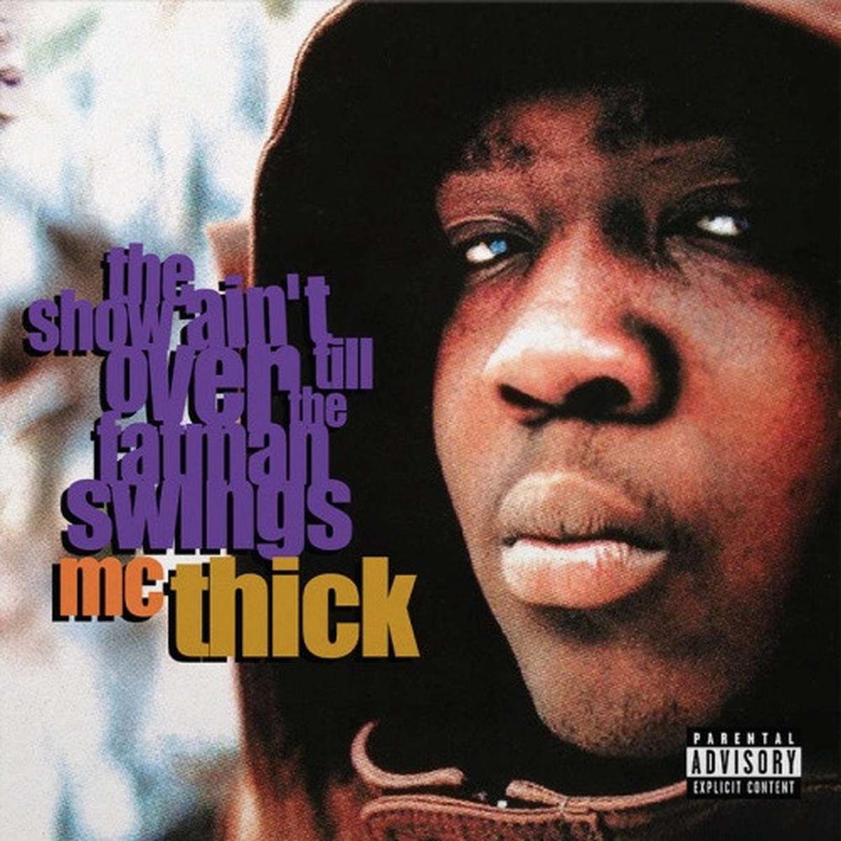MC Thick – The Show Ain’t Over Till The Fat Man Swings – LP Vinyl