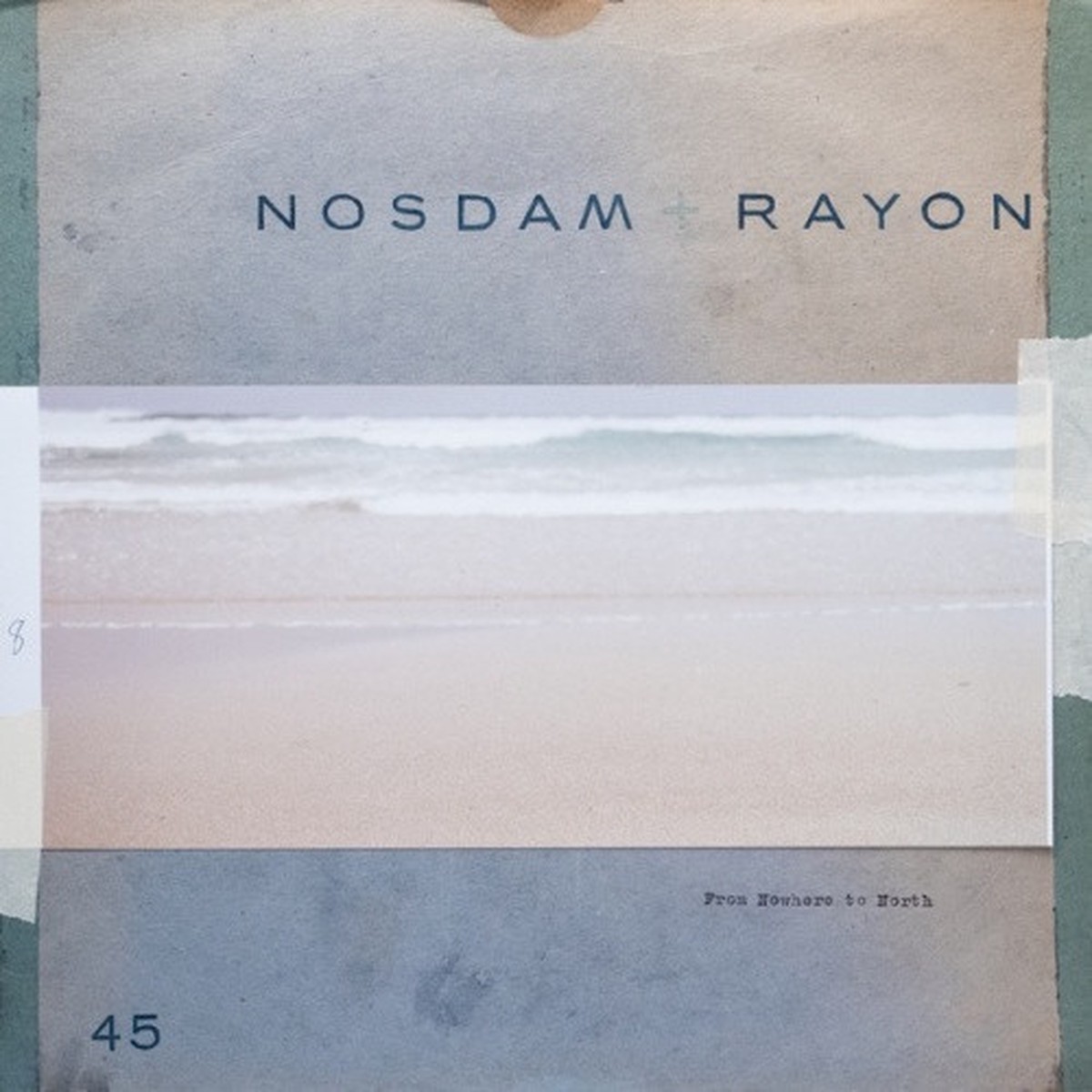Nosdam + Rayon – From Nowhere To North – 12″ Vinyl
