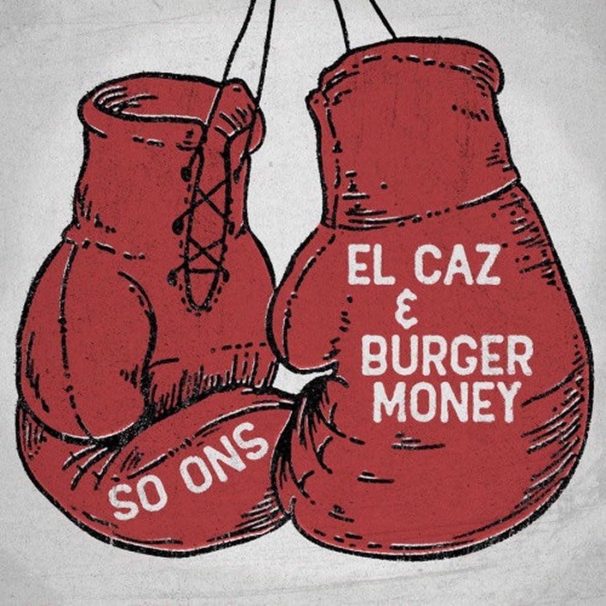 The So Ons – El Caz / Burger Money – 7″ Vinyl