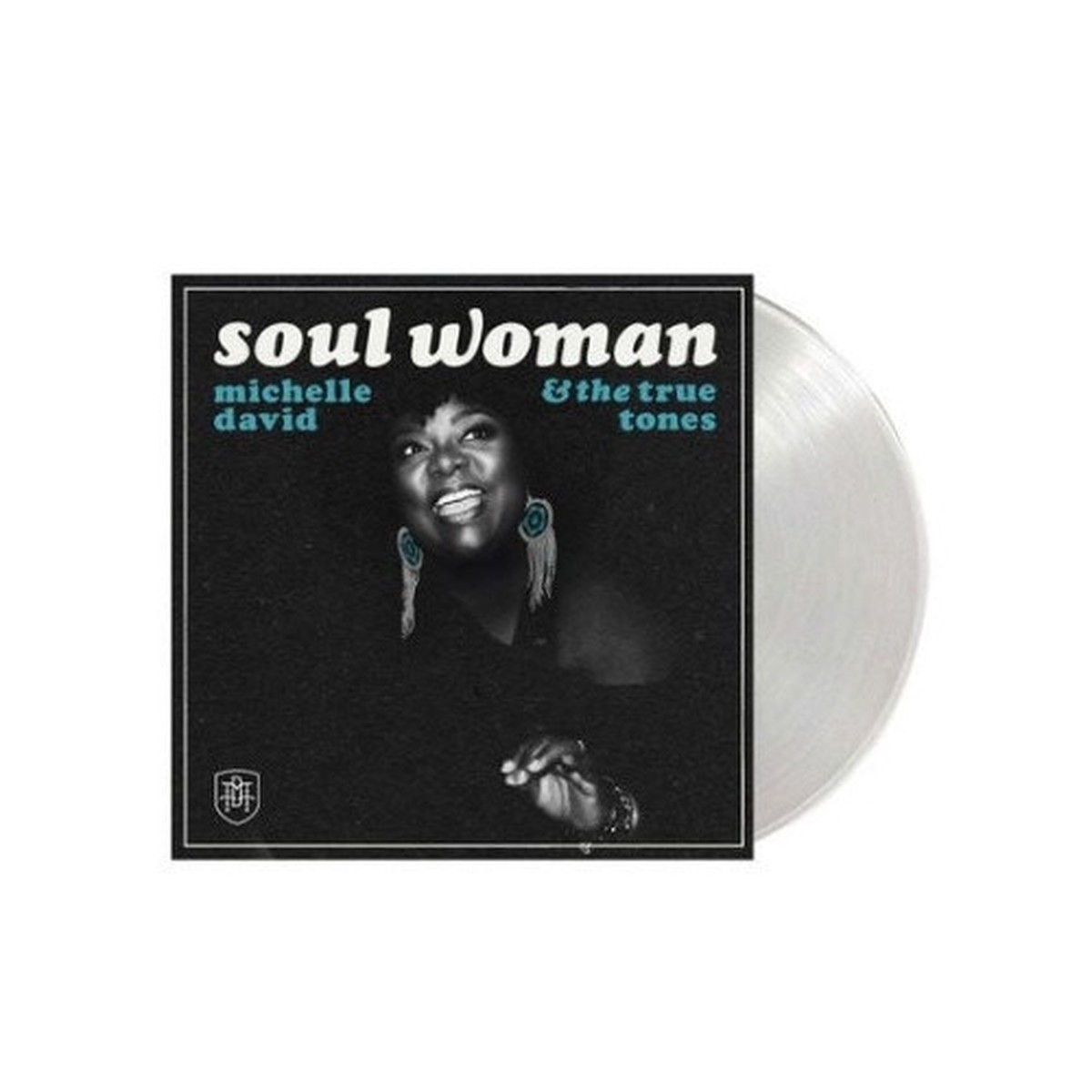 Michelle David & The True-Tones – Soul Woman – LP Clear Vinyl
