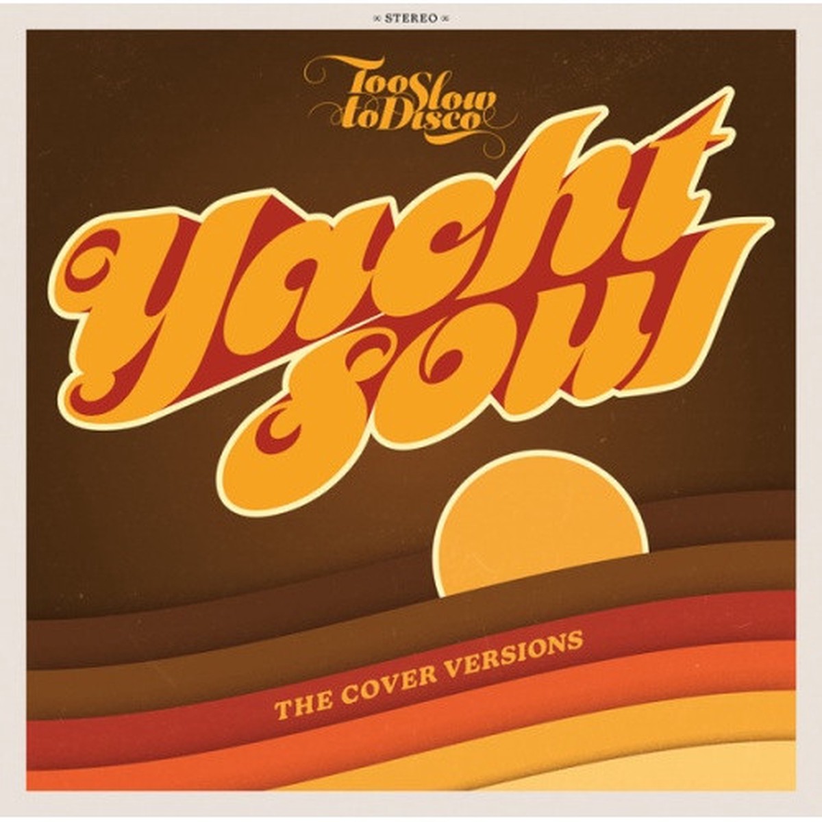 Various Artists – Too Slow To Disco – Yacht Soul (The Cover Versions) – 2x LP Colored Vinyl