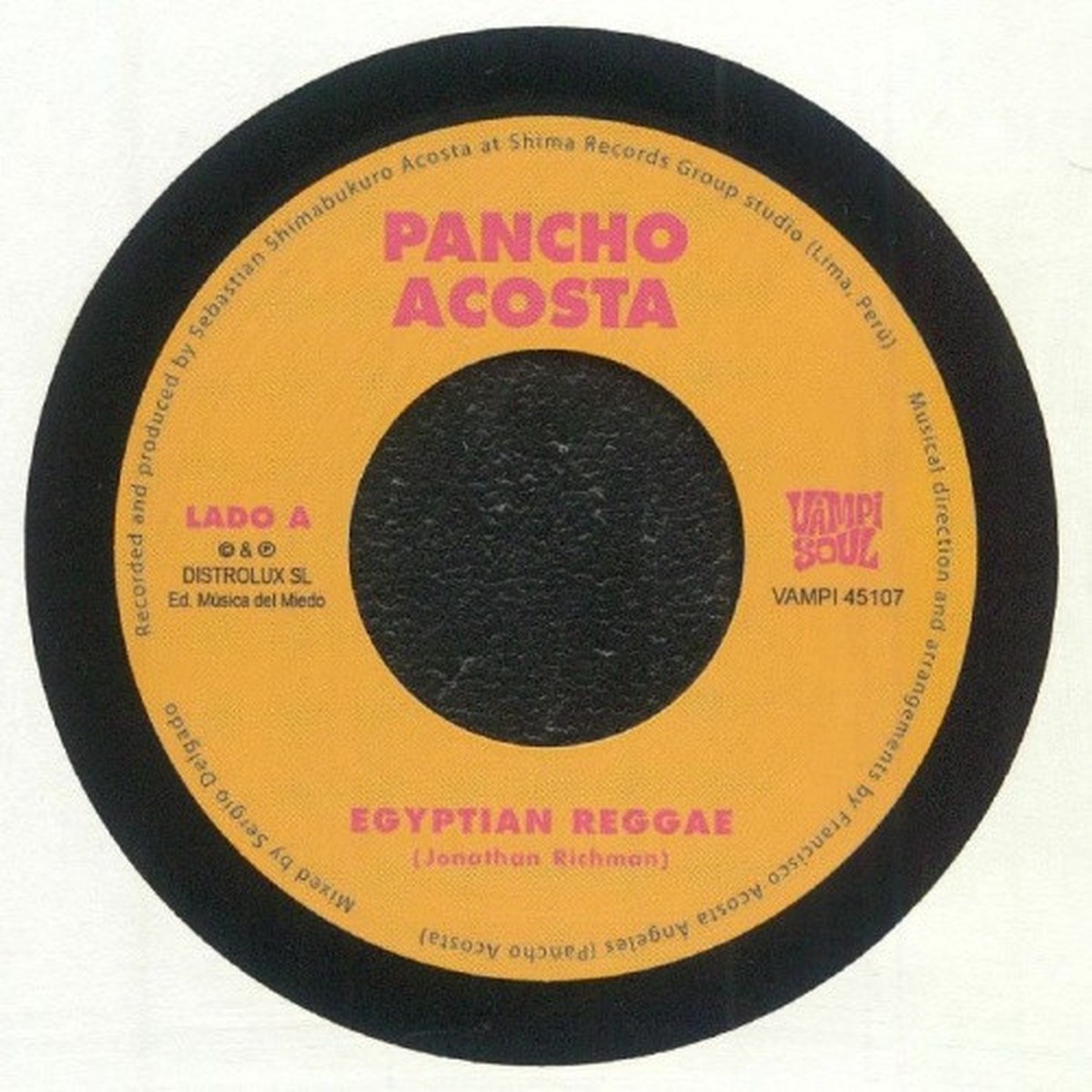 Pancho Acosta / Money Chicha – Egyptian Reggae / Carnaval De Jujuy – 7″ Vinyl