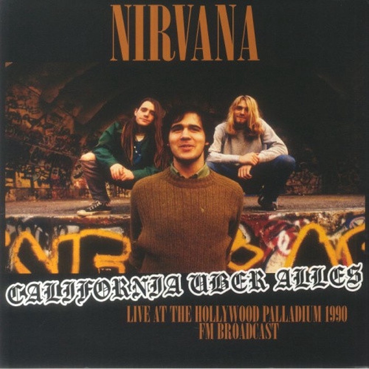 Nirvana – California Uber Alles (Live At The Hollywood Palladium 1990 FM Broadcast) – LP Vinyl