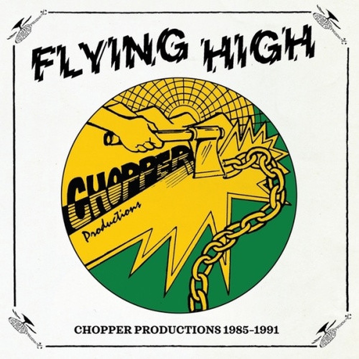 Various Artists – Flying High: Chopper Productions 1985-1991 – LP Vinyl